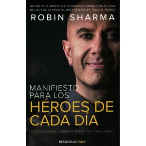 MANIFIESTO PARA LOS HEROES DE CADA DIA - Sharma, Robin
