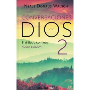 CONVERSACIONES CON DIOS 2 - Walsch, Neale Donald
