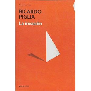 INVASION, LA - Piglia, Ricardo