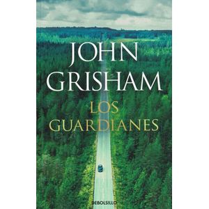 GUARDIANES, LOS - Grisham, John