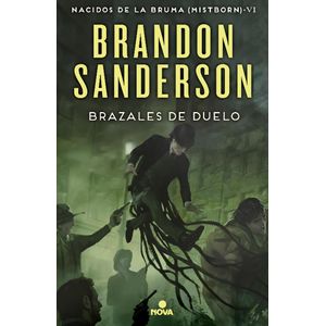 NACIDOS DE LA BRUMA VI BRAZALES DE DUELO - Sanderson, Brandon