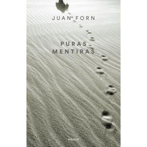 PURAS MENTIRAS - Forn, Juan