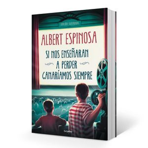 SI NOS ENSEÑARAN A PERDER GANARIAMOS SIEMPRE EDICION ILUSTRADA - Espinosa, Albert