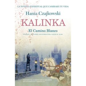 KALINKA EL CAMINO BLANCO - Czajkowski, Hania