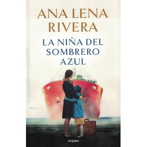 NIÑA DEL SOMBRERO AZUL, LA - Lena Rivera, Ana