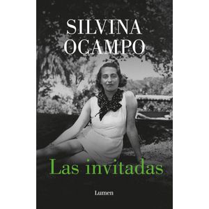 INVITADAS, LAS - Ocampo, Silvina