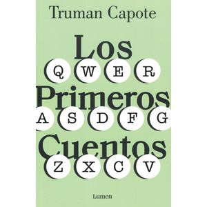 PRIMEROS CUENTOS, LOS - Capote, Truman