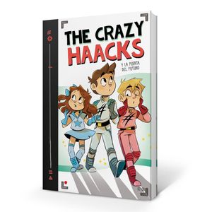 THE CRAZY HAACKS Y LA PUERTA DEL FUTURO - The Crazy Haacks