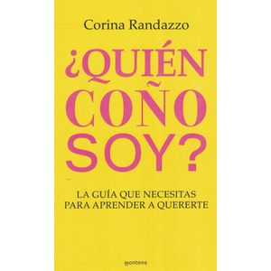 QUIEN COÑO SOY? - Randazzo, Corina