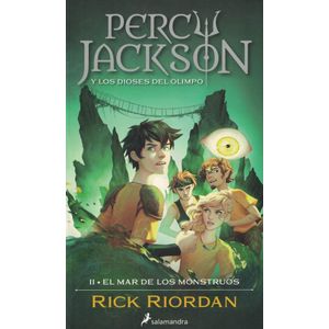PERCY JACKSON Y LOS DIOSES DEL OLIMPO 2 EL MAR DE LOS MONSTRUOS - Riordan, Rick
