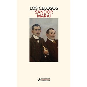 CELOSOS, LOS - Marai, Sandor