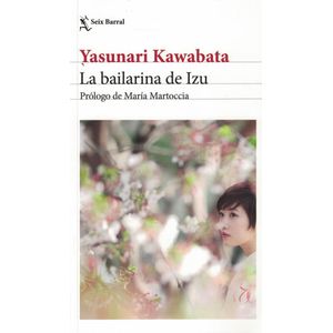 BAILARINA DE IZU, LA - Kawabata, Yasunari