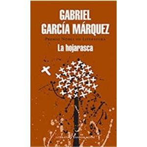 HOJARASCA, LA - Garcia Marquez, Gabriel
