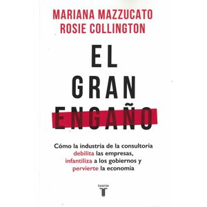 GRAN ENGAÑO, EL - Mazzucato, Mariana; Collington, Rosie