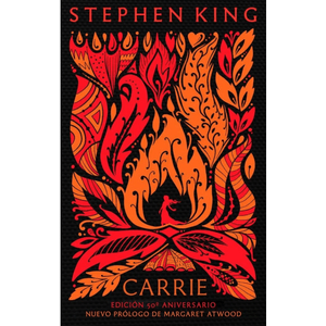 CARRIE 50 ANIVERSARIO - King, Stephen