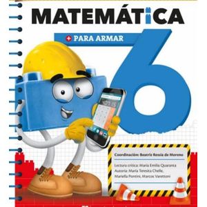 MATEMATICA PARA ARMAR 6 - Chelle, Maria Teresita