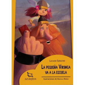 PEQUEÑA VIKINGA VA A LA ESCUELA, LA - Saracino, Luciano