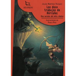 DOCE TRABAJOS DE HERCULES, LOS - Martinez Vazquez, Julian