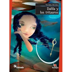 DALILA Y LOS TRITAUROS - Bayona, Victoria