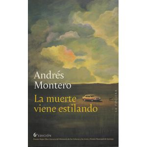 MUERTE VIENE ESTILANDO, LA - MONTERO, ANDRES