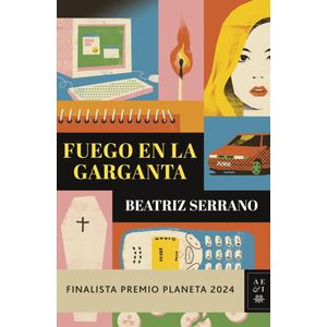 FUEGO EN LA GARGANTA - Serrano, Beatriz