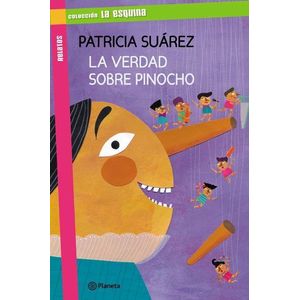 VERDAD SOBRE PINOCHO, LA - Suarez, Patricia