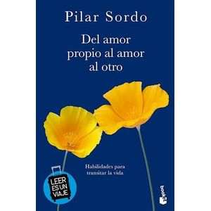 DEL AMOR PROPIO AL AMOR AL OTRO - SORDO, PILAR