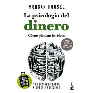 PSICOLOGIA DEL DINERO, LA - HOUSEL, MORGAN