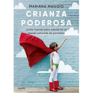 CRIANZA PODEROSA - MAGGIO, MARIANA
