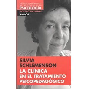 CLINICA EN EL TRATAMIENTO PSICOPEDAGOGICO, LA - Schlemenson, Silvia