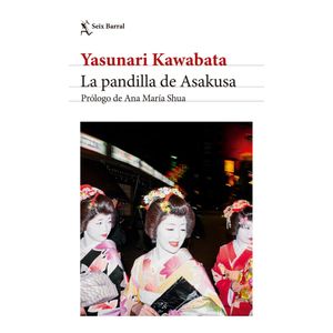 PANDILLA DE ASAKUSA, LA - Kawabata, Yasunari