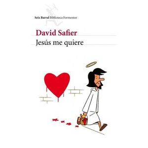 JESUS ME QUIERE - Safier, David