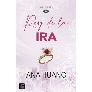 REY DE LA IRA - HUANG, ANA