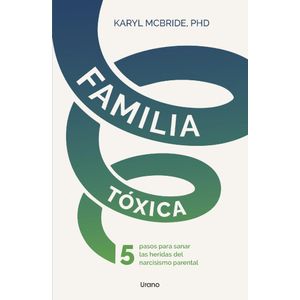 FAMILIA TOXICA - MCBRIDE, KARYL