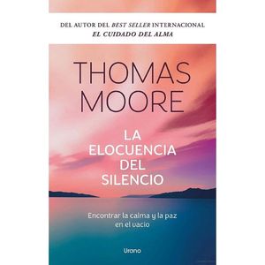 ELOCUENCIA DEL SILENCIO, LA - MOORE, THOMAS