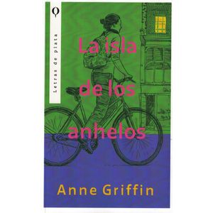 ISLA DE LOS ANHELOS, LA - Griffin, Anne