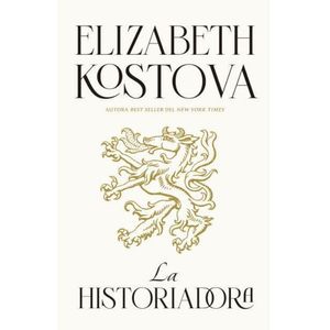 HISTORIADORA, LA - KOSTOVA, ELIZABETH