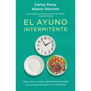 AYUNO INTERMITENTE, EL - Perez, Carlos
