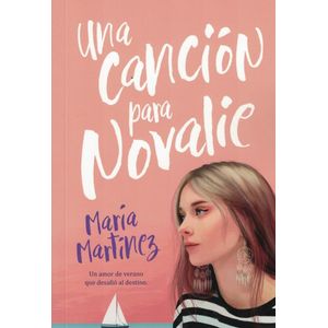 UNA CANCION PARA NOVALIE - Martinez, Maria