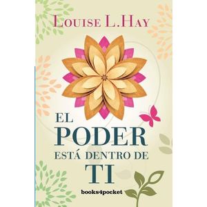 PODER ESTA DENTRO DE TI, EL - Hay, Louise L.