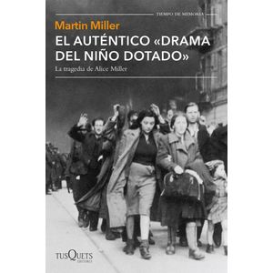 AUTENTICO DRAMA DEL NIÑO DOTADO, EL - Miller, Martin