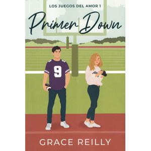 PRIMER DOWN LOS JUEGOS DEL AMOR 1 - Reilly, Grace