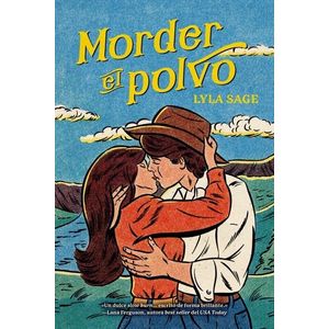 MORDER EL POLVO - SAGE, LYLA