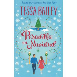 PESADILLA EN NAVIDAD - Bailey, Tessa