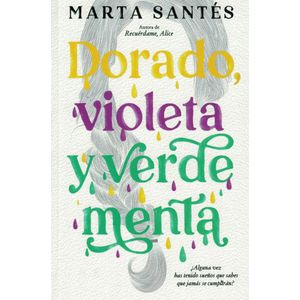 DORADO VIOLETA Y VERDE MENTA - Santes, Marta