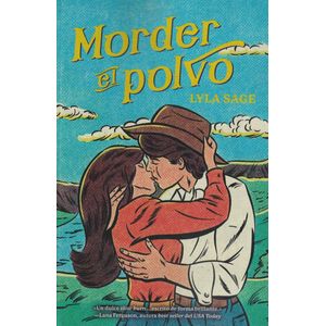 MORDER EL POLVO - Sage, Lyla