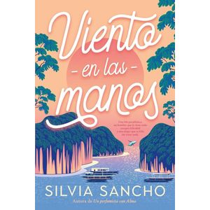 VIENTO EN LAS MANOS - SANCHO, SILVIA
