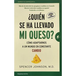 QUIEN SE HA LLEVADO MI QUESO - Johnson, Spencer