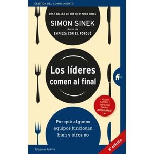 LIDERES COMEN AL FINAL, LOS - SINEK, SIMON