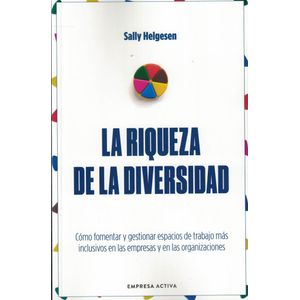 RIQUEZA DE LA DIVERSIDAD, LA - Helgesen, Sally